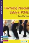 Promoting Personal Safety in PSHE - eBook
