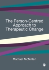 The Person-Centred Approach to Therapeutic Change - eBook