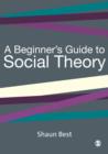 A Beginner's Guide to Social Theory - eBook