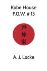 Kobe House P.O.W. No. 13 - Book