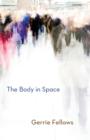 The Body in Space - Book