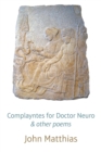 Complayntes for Doctor Neuro and Other Poems - Book