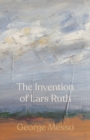 The Invention of Lars Ruth - Book
