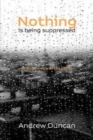 Nothing is being suppressed : British Poetry of the 1970s - Book