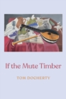 If the Mute Timber - Book