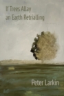 If Trees Allay an Earth Retrialling - Book
