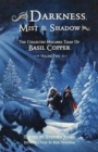 Darkness, Mist and Shadow : The Collected Macabre Tales of Basil Copper Volume 2 - Book