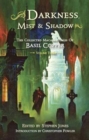 Darkness, Mist and Shadow : The Collected Macabre Tales of Basil Copper Volume 3 - Book