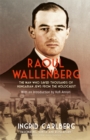 Raoul Wallenberg : The Man Who Saved Thousands of Hungarian Jews from the Holocaust - Book