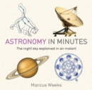 Astronomy in Minutes : 200 Key Concepts Explained in an Instant - eBook