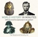 World History in Minutes : 200 Key Concepts Explained in an Instant - Book