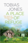 A Place of Refuge : An Experiment in Communal Living   The Story of Windsor Hill Wood - eBook