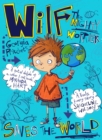 Wilf the Mighty Worrier Saves the World : Book 1 - Book