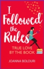 I Followed the Rules : a laugh-out-loud romcom you won't be able to put down! - eBook