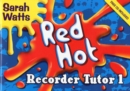 Red Hot Recorder Tutor 1 - Student Copy - Book