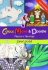 COLOUR MAKE & DOODLE 2 FEASTS FESTIVALS - Book