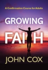 Growing in the Faith : A Confirmation Course for Adults - Book