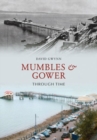 Mumbles and Gower Through Time - Book