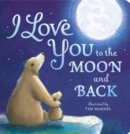 I Love You To The Moon And Back - Book