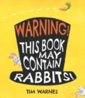 Warning! This Book May Contain Rabbits! - Book
