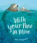 With Your Paw In Mine - Book