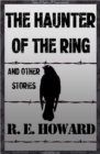 The Haunter of the Ring & Other Tales - eBook