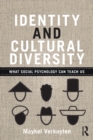Identity and Cultural Diversity : What social psychology can teach us - Book