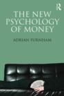 The New Psychology of Money - Book