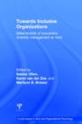 Towards Inclusive Organizations : Determinants of successful diversity management at work - Book