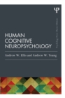 Human Cognitive Neuropsychology (Classic Edition) - Book