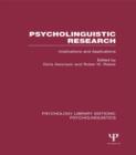 Psycholinguistic Research (PLE: Psycholinguistics) : Implications and Applications - Book