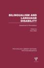Bilingualism and Language Disability (PLE: Psycholinguistics) : Assessment and Remediation - Book