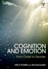 Cognition and Emotion : From order to disorder - Book