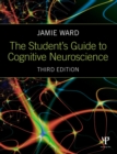 The Student's Guide to Cognitive Neuroscience - Book