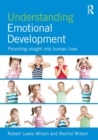 Understanding Emotional Development : Providing insight into human lives - Book
