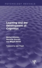 Learning and the Development of Cognition (Psychology Revivals) - Book