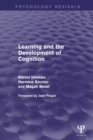 Learning and the Development of Cognition (Psychology Revivals) - Book