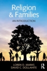 Religion and Families : An Introduction - Book