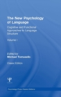 The New Psychology of Language : Cognitive and Functional Approaches to Language Structure, Volume I - Book