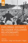 Exploring Distance in Leader-Follower Relationships : When Near is Far and Far is Near - Book