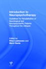 Introduction to Neuropsychotherapy : Guidelines for Rehabilitation of Neurological and Neuropsychiatric Patients Throughout the Lifespan - Book