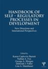 Handbook of Self-Regulatory Processes in Development : New Directions and International Perspectives - Book