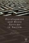 Development and Brain Systems in Autism - Book