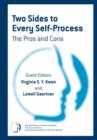 Two Sides to Every Self-Process: The Pros and Cons : A Special Issue of Self and Identity - Book