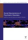 Social Neuroscience of Psychiatric Disorders - Book