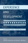 Experience and Development : A Festschrift in Honor of Sandra Wood Scarr - Book