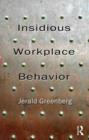 Insidious Workplace Behavior - Book