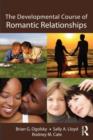 The Developmental Course of Romantic Relationships - Book