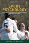Sport Psychology : Performance Enhancement, Performance Inhibition, Individuals, and Teams - Book