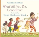 What Will You be Grandma? - Book